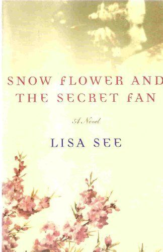 Snow Flower and the Secret Fan