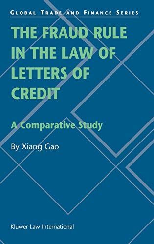 The Fraud Rule in the Law of Letters of Credit:A Comparative Study