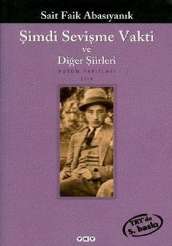 Simdi Sevisme Vakti ve Diger Siirleri