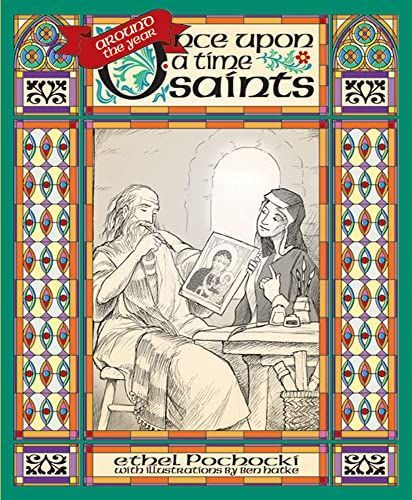 Around the Year, Once Upon a Time Saints