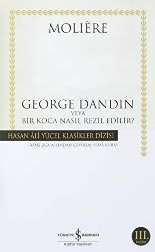 George Dandin veya bir koca nasıl rezil edilir?