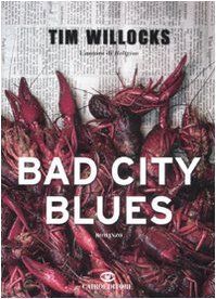 Bad city blues