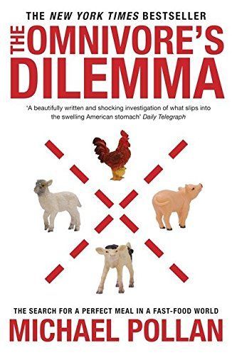 The Omnivore's Dilemma