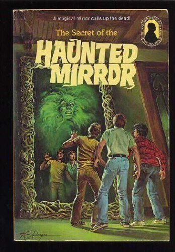 The Secret of the Haunted Mirror