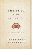 The Emperor of All Maladies