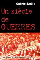 Un siècle de guerres