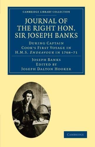 Journal of the Right Hon. Sir Joseph Banks Bart., K.B., P.R.S.