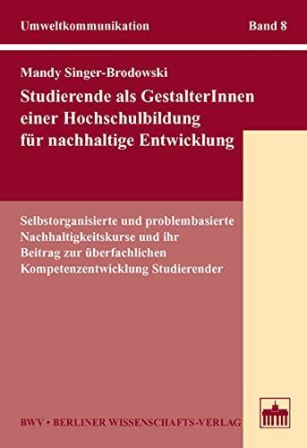 Studierende als GestalterInnen einer Hochschulbildung für nachhaltige Entwicklung