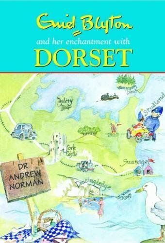 Enid Blyton, and Her Enchantment with Dorset