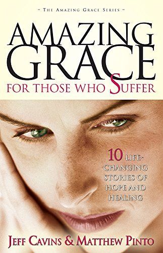 Amazing Grace for Those Who Suffer