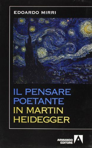 Il pensare poetante in Martin Heidegger