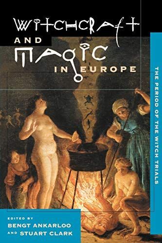 Witchcraft and Magic in Europe, Volume 4