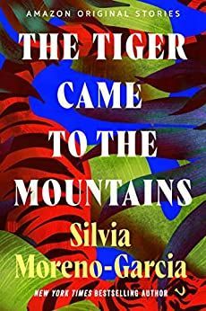 The Tiger Came to the Mountains