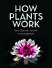 How Plants Work