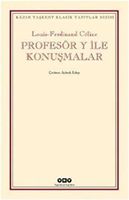 Profesör Y ile konuşmalar