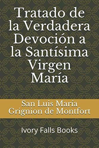 Tratado de la Verdadera Devoción a la Santísima Virgen María