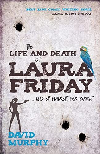 The Life and Death of Laura Friday and of Pavarotti, Her Parrot