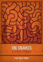 On Snakes & Other Stories
