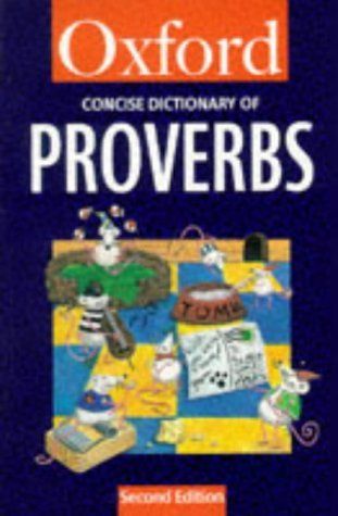 The Concise Oxford Dictionary of Proverbs