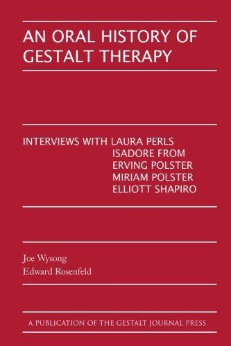 An Oral History of Gestalt Therapy