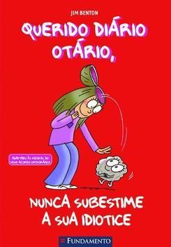 Querido Diário Otário 7   Nunca Subestime A Sua Idiotice