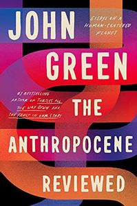 The Anthropocene Reviewed