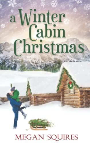 A Winter Cabin Christmas