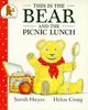 This is the Bear and the Picnic Lunch