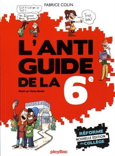 L'Anti-guide de la 6e