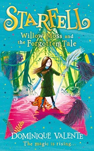 Starfell: Willow Moss and the Forgotten Tale