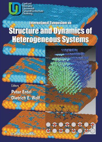 International Symposium on Structure and Dynamics of Heterogeneous Systems