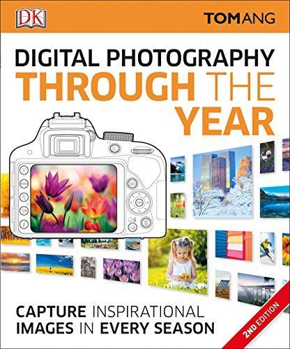 Digital Photography Through the Year, 2nd Edition