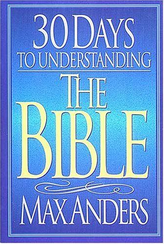 30 Days to Understanding the Bible