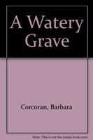 A Watery Grave