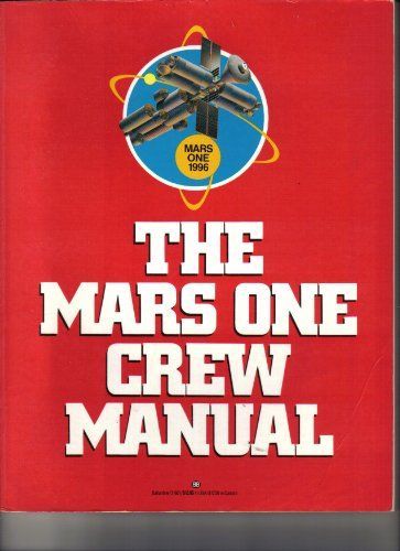 The Mars One Crew Manual