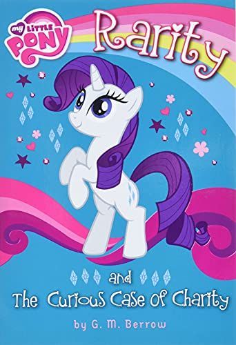 My Little Pony: Rarity and the Curious Case of Charity