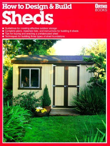 How to Design and Build Sheds