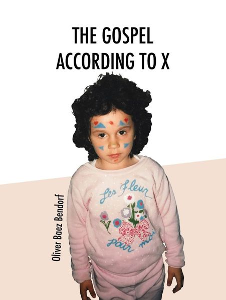 The Gospel According to X