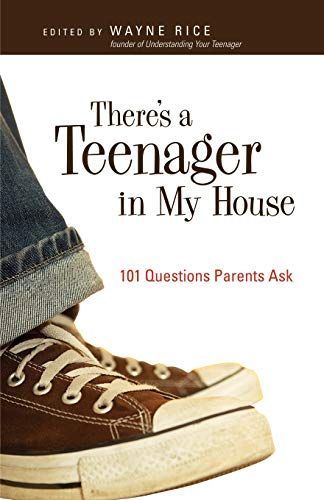 There's a Teenager in My House