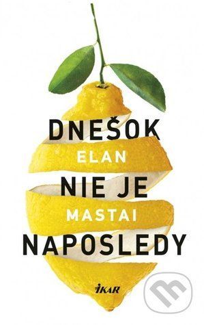 Dnešok nie je naposledy