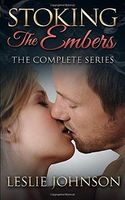 Stoking the Embers - the Complete Series
