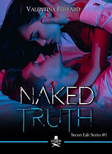Naked truth. Secret life series