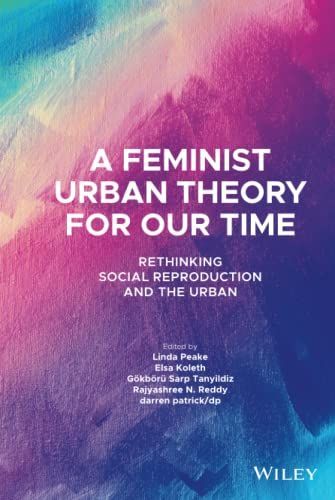 A Feminist Urban Theory for Our Time