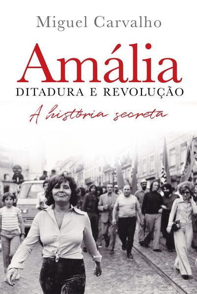 Amália, ditadura e revolução 