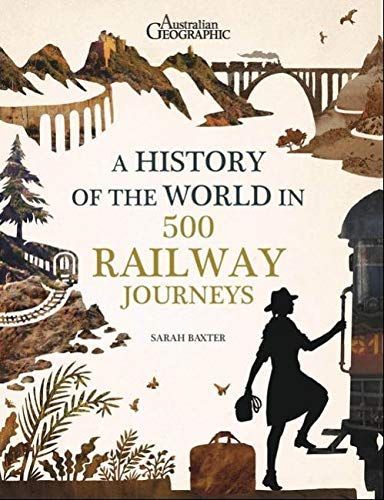 History of the World in 500 Railway Journeys