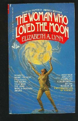 The Woman who Loved the Moon, and Other Stories