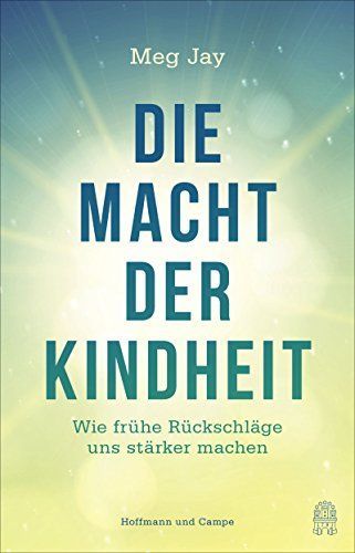 Die Macht der Kindheit