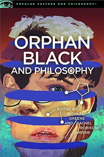 Orphan Black and Philosophy