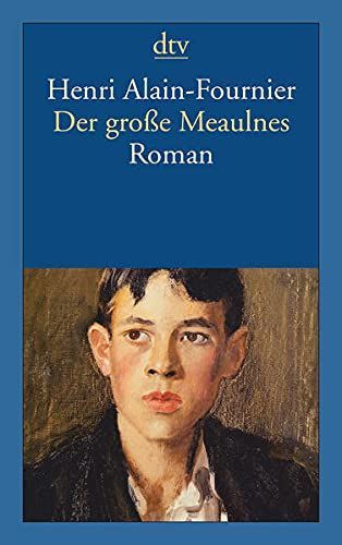 Der große Meaulnes : Roman