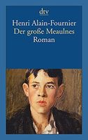 Der große Meaulnes : Roman